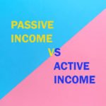 Passive income vs active income: The true differences